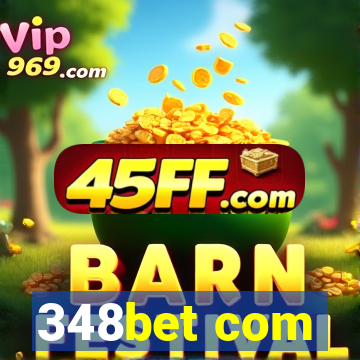 348bet com